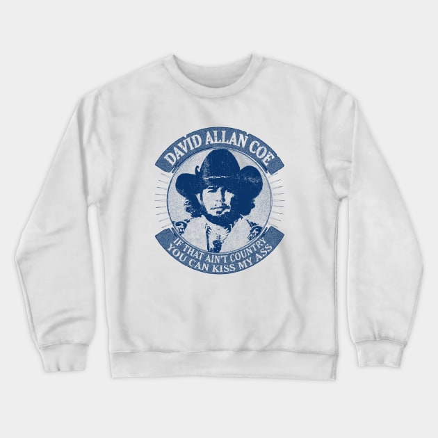 David Allan Coe //// Vintage Style Fan Design Crewneck Sweatshirt by RAIGORS BROTHERS